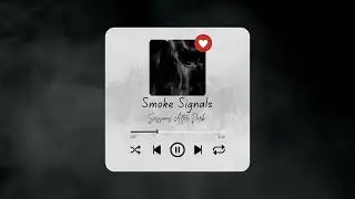 Smoke Signals - Sessions After Dark 