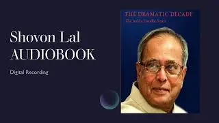 (Audiobook_Chapter 2) Pranab Mukherjee_The Dramatic Decade_The Indira Gandhi Years