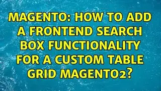 Magento: How to add a frontend search box functionality for a custom table grid magento2?