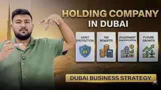 Holding Company in Dubai 🇦🇪 | Smart structure | Strong protection | Scalable growth.