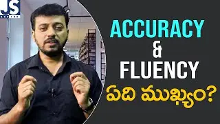 Accuracy&Fluency ఏది ముఖ్యం? |Spoken-English | JS ENGLISH LAB | JS ARVIND