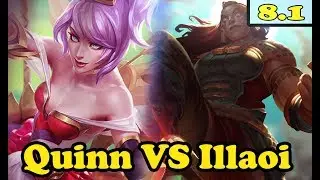 QUINN TOP vs ILLAOI Full Gameplay - S8 LOL 8.1 - LolLap