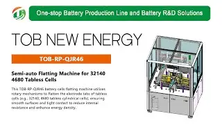 4680 and 32140 Tabless Battery Cell Flatting Machine