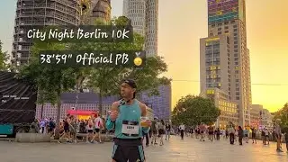10K Personal best at City Night Berlin -- Full Race Recap --
