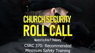 🚨 Most Church Security Teams Are NOT Trained Enough—Is Yours? | Church Security Roll Call 370
