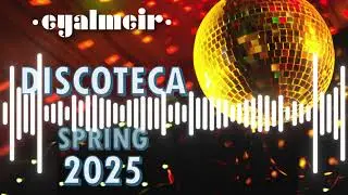 Discoteca Spring 2025 Mixed By DJ Eyal Meir