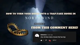 How you can make your house a trap house in Northwind (Roblox)