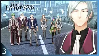 Legend of Heroes: Trails Beyond the Horizon Part 3: Meet & Greet