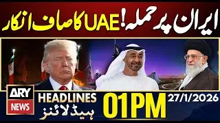 Attack on IRAN - UAE's Big Statement | ARY News 1 PM Headlines | 27th Jan 2026