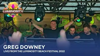 Greg Downey - Live from the Luminosity Beach Festival 2022 #LBF22