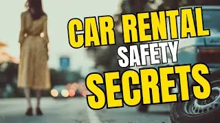 STOP! Is Your Rental Car SAFE? Essential Safety Checks!