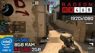 CSGO | Pentium G4560 + RX 460 2GB