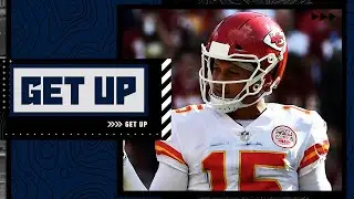 Patrick Mahomes and the Chiefs are still 'scary as hell' - Domonique Foxworth | Get Up