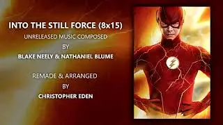 The Flash Soundtrack: Into The Still Force | Suite - 8x15 (Remake)