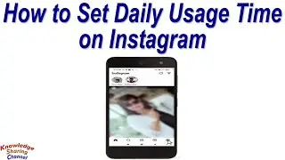 How to Set Daily Usage Time on Instagram ! How to Limit Instagram Use