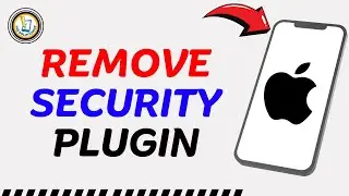 How to Remove Security Plugin on your iPhone