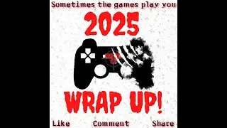 2025 Wrap Up!
