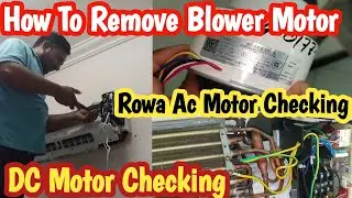 Rowa Split Ac Motor Not Running#How To Check Blower Motor#How To Remove Blower Motor And How To Fix