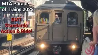 MTA Parade of Trains 2022: BMT Standards Round Trip Ride!