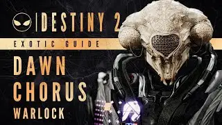 Dawn Chorus Exotic Guide | 