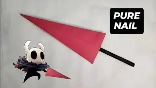 How to Make Easy Paper Pure Nail | Hollow Knight | Easy Papers Weapons