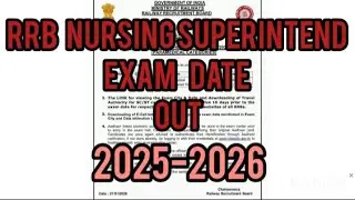 RRB#RRB nursing superintend exam date out#nursing vaccancy #2025rrbexamdate out#