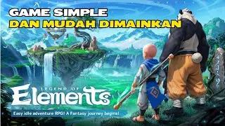 Gameplay Simple Dan Mudah Di Mainkan - Legends Of Elements (android)