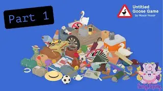 Let's Play - Untitled Goose Game Part 1 - No Commentary