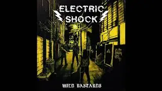 Electric Shock - Wild Bastards [EP] (2018)