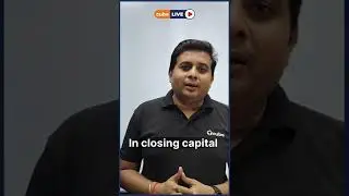 Find out Closing Capital & Opening Capital with the help of DL & AP | cubeLIVE
