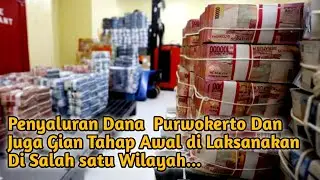 Penyaluran Dana  Purwokerto Dan Juga Gian Tahap Awal di Laksanakan Di Salah satu Wilayah