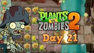 Plants vs Zombies 2 | Pirate Seas Day 21 | Walkthrough