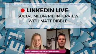 LinkedIn LIVE interview with Matt Dibble 