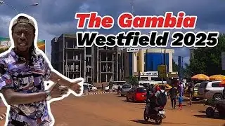 Westfield new developments in The Gambia 