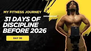 Day 30/31 &ndash; Back to Routine After Trip | Mild Shoulder Workout | Daily Fitness Vlog