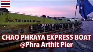 CHAO PHRAYA EXPRESS BOAT @Phra Arthit Pier