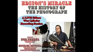 Edison's Miracle: The History of the Phonograph