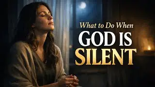 When Prayer Feels Ignored: What to Do