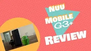 #NuuMobile #Review #TeamNuu Nuu Mobile G3 Plus Review