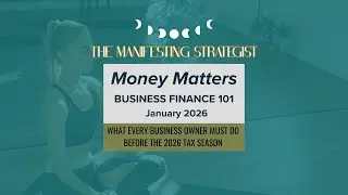 Money Matters: Business Finances 101 | What Small Business Owners Must Do Before the 2026 Tax Season