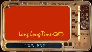 LONG LONG TIME: SONG&bull;ALONG