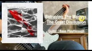 Betraying The Martyrs - The Great Disillusion Playthrough