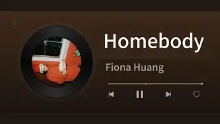 Fiona Huang - Homebody (Lyric Video) | Dreamy Jazz &times; Cozy Winter Lo-fi &times; Christmas Aesthetic