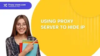 How to use a proxy server to hide your IP address