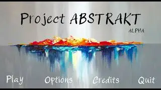 Project ABSTRAKT | Alpha Test Gameplay