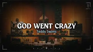Teddy Swims - God Went Crazy (Sub español + Lyrics)
