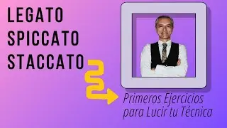 Legato, Spiccato y Staccato. Ejercicios de Articulación para Violinistas Principiantes