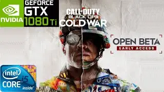 COD: Black Ops Cold War BETA | GTX 1080 Ti + i5 7400 | 1080p, 1440p & 4K - Ultra - Low