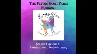 podcast Season 4 Episode 11  American Wool Textiles