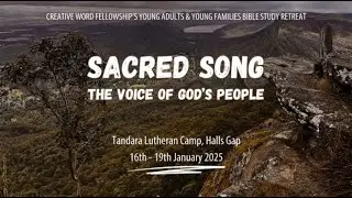 Sacred Song Session 3 - Young Adults Retreat